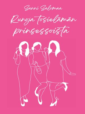 cover image of Runoja tosielämän prinsessoista